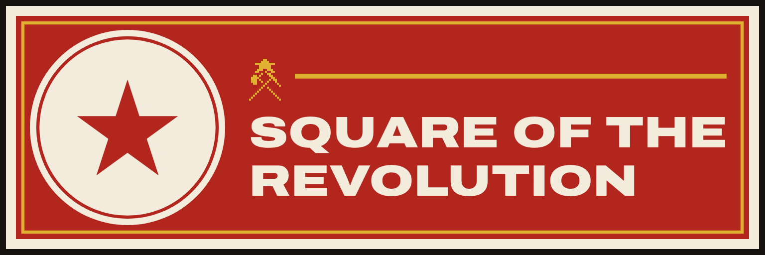 The sign of The Square of the Revolution: SQUARE OF THE / REVOLUTION.